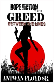 Paperback Dope Fiction Part II: Greed Between the Lines Book