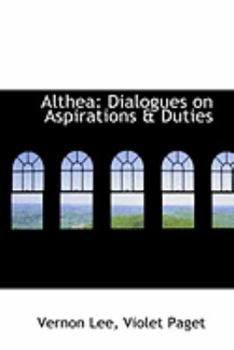 Paperback Althea: Dialogues on Aspirations & Duties Book