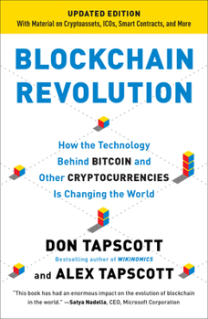 Paperback Blockchain Revolution: How the Technology Behind Bitcoin and Other Cryptocurrencies Is Changing the World Book