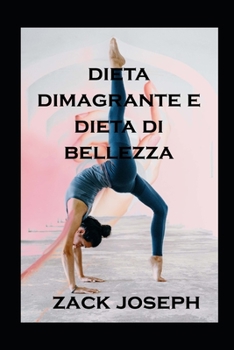 Paperback dieta dimagrante e dieta di bellezza [Italian] Book