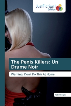 Paperback The Penis Killers: Un Drame Noir Book