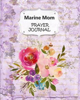 Paperback Marine Mom Prayer Journal: 60 days of Guided Prompts and Scriptures Purple Floral Flowers Book