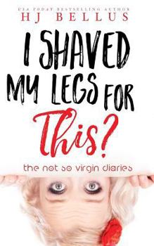 Paperback I Shaved My Legs For This? Book
