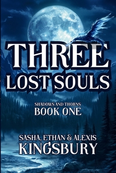 Paperback Shadows and Thorns, Book One: Three Lost Souls Book