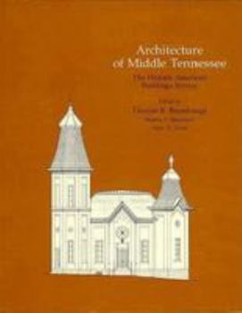 Hardcover Architecture of Middle Tennessee: The Historic American Buildings Survey Book