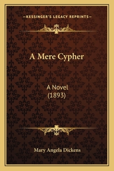 A Mere Cypher: A Novel