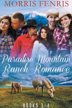 Paradise Mountain Ranch Romance - Book  of the Taking the High Road