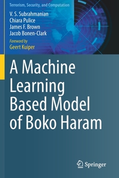 Paperback A Machine Learning Based Model of Boko Haram Book