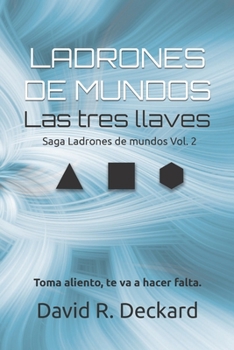 Paperback Ladrones de mundos Las tres llaves: Saga Ladrones de mundos Vol. 2 [Spanish] Book