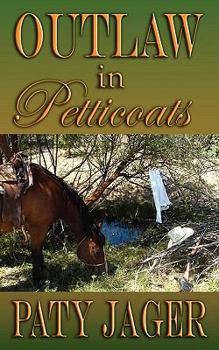 Outlaw in Petticoats - Book #2 of the Halsey Brothers