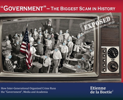 Hardcover "Government" - The Biggest Scam in History... Exposed! Book