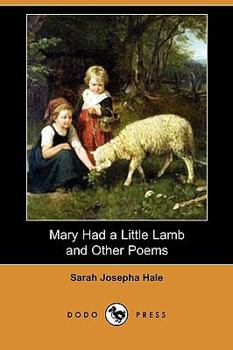 Paperback Mary Had a Little Lamb and Other Poems (Dodo Press) Book