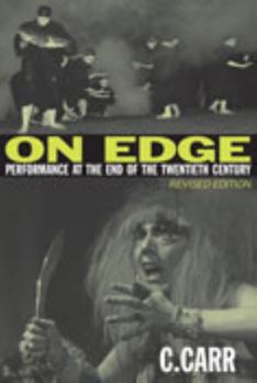 Paperback On Edge: Performance at the End of the Twentieth Century Book