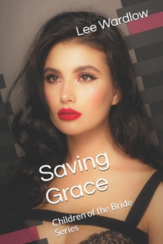 Paperback Saving Grace: Children of the Bride Series Book