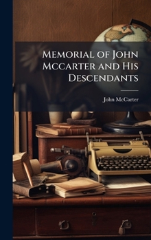Hardcover Memorial of John Mccarter and His Descendants Book