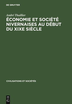 Hardcover Économie Et Société Nivernaises Au Début Du XIXe Siècle [French] Book
