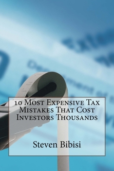 Paperback 10 Most Expensive Tax Mistakes That Cost Investors Thousands Book