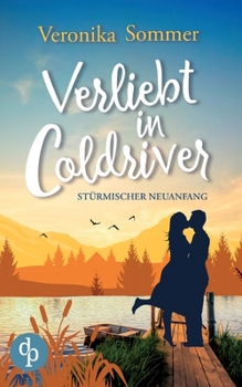 Paperback Verliebt in Coldriver: Stürmischer Neuanfang [German] Book