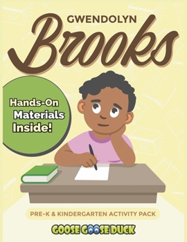 Gwendolyn Brooks: Black History Activities for Kids: Engaging Black History Lesson Plan for Kids Featuring Pulitzer Prize Winning Poet Gwendolyn Brooks for Children Ages 4-6 Homeschool Curriculum