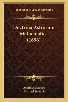 Paperback Doctrina Astrorum Mathematica (1696) [Latin] Book