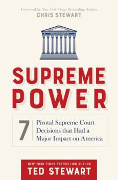 Hardcover Supreme Power: 7 Pivotal Supreme Court Decisions That Had a Major Impact on America Book