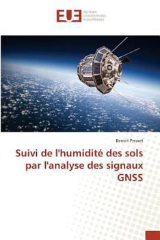 Paperback Suivi de Lhumidité Des Sols Par Lanalyse Des Signaux Gnss [French] Book