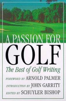 Paperback Passion for Golf : The Best of Golf Writing Book