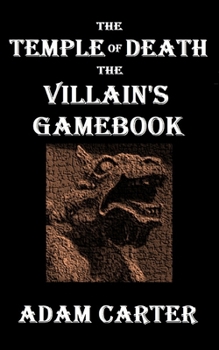 Paperback The Temple of Death: The Villain's Gamebook Book
