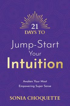 Mass Market Paperback 21 Days to Jump-Start Your Intuition Book