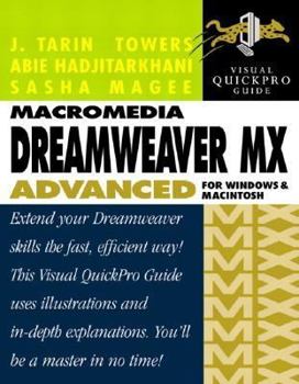 Paperback Macromedia Dreamweaver MX Advanced for Windows and Macintosh: Visual Quickpro Guide Book