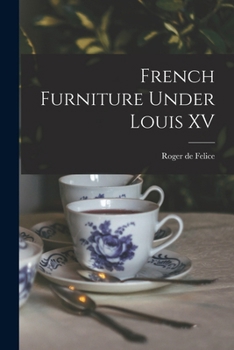 Paperback French Furniture Under Louis XV Book