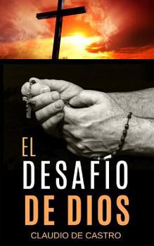 Paperback El Desafío de Dios [Spanish] Book