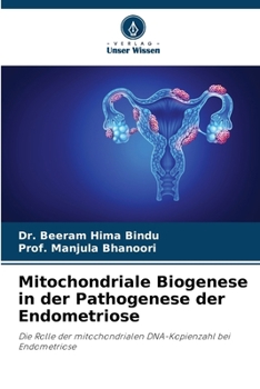 Paperback Mitochondriale Biogenese in der Pathogenese der Endometriose [German] Book