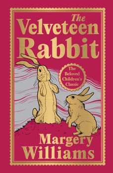 Hardcover The Velveteen Rabbit (Deluxe Hardbound Edition) Book