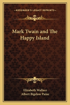 Paperback Mark Twain and The Happy Island Book