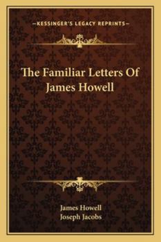 Paperback The Familiar Letters Of James Howell Book