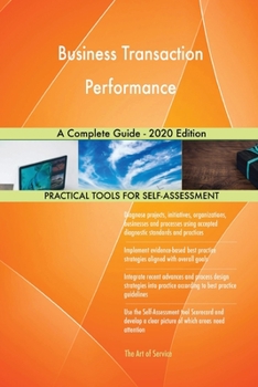 Paperback Business Transaction Performance A Complete Guide - 2020 Edition Book