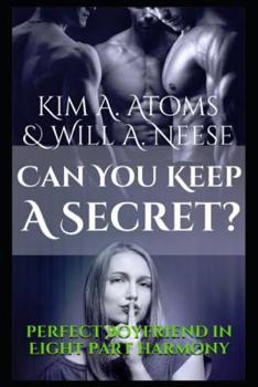 Paperback Can You Keep A Secret? Perfect Boyfriend in Eight Part Harmony Book