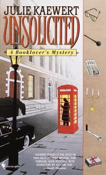 Unsolicited: A Booklover's Mystery (Booklover's Mysteries) - Book #1 of the A Booklover's Mystery