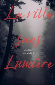 LVDM - Tome 1: La ville sans lumière (La Voix Du Mal) (French Edition)