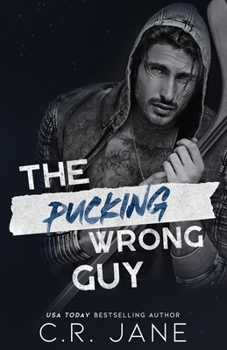 The Pucking Wrong Guy - Book #2 of the Pucking Wrong