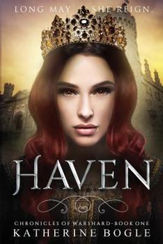 Haven - Book #1 of the Chronicles of Warshard