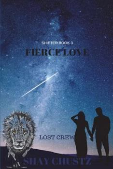 Paperback Fierce Love: Lost Crew Part 3 Book