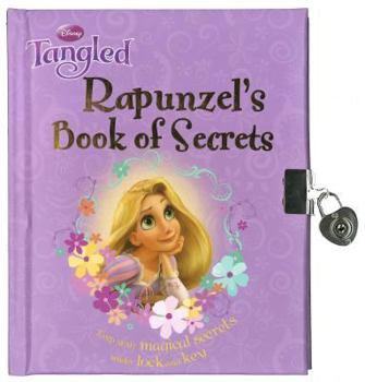 Hardcover Tangled: Rapunzels Book of Secrets (Disney Book of Secrets) Book