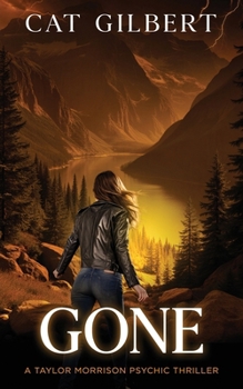 Paperback Gone: (A Taylor Morrison Thriller - Book 4) Book