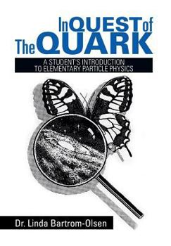 Hardcover In Quest of the Quark: A Student's Introduction to Elementary Particle Physics Book