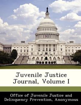 Paperback Juvenile Justice Journal, Volume I Book