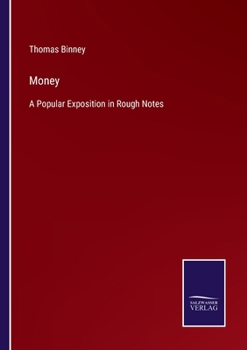 Paperback Money: A Popular Exposition in Rough Notes Book