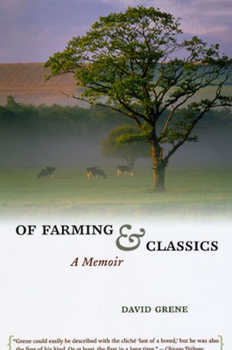 Paperback Of Farming and Classics: A Memoir Book