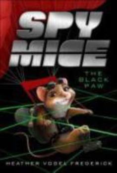 The Black Paw - Book #1 of the Spy Mice